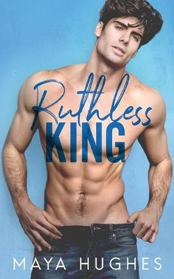 Maya Hughes Ruthless King (Taschenbuch)