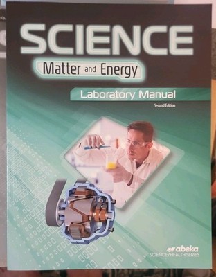 ABEKA 9 SCIENCE MATTER AND ENERGY STUDENT LABORATORY MANUAL 2ND EDITION NEW