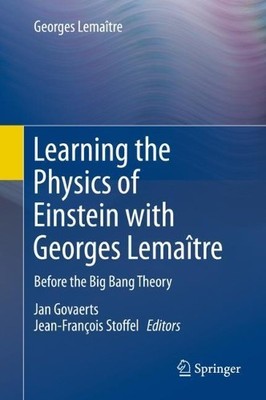 Learning the Physics of Einstein with Georges Lematre - 9783030220327