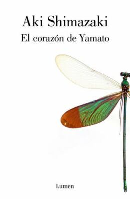 Corazón de Yamato / Yamato S Heart by Aki Shimazaki (2019, Trade Paperback)