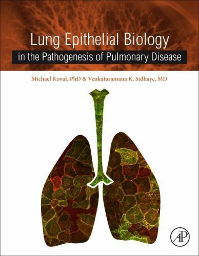 Lung Epithelial Biology in the Pathogenesis of Pulmonary Disease Sidhaye Koval