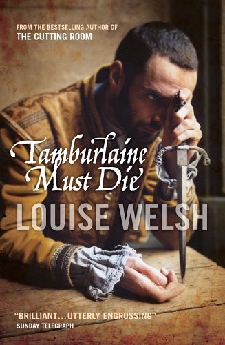 Tamburlaine Must Die,Louise Welsh- 9781841956046