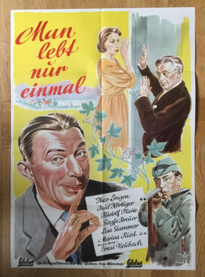 Man lebt nur einmal (Kinoplakat '52) - Theo Lingen / Marina Ried / Paul Hörbiger