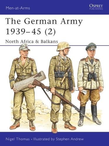 Nigel Thomas The German Army 1939–45 (2) (Tascabile) Men-at-Arms