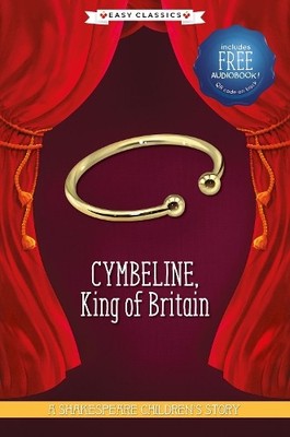 William Shakespear Cymbeline, King of Britain (Easy Classics (Gebundene Ausgabe)
