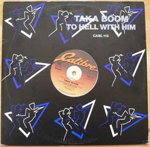 Taka Boom - To Hell With Him (12'')