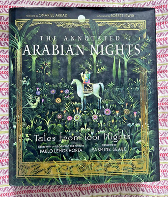 Annotated Arabian Nights : Tales from 1001 Nights by Yasmine Seale (2021) 1st Ed