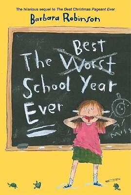 The Best School Year Ever Barbara Robinson Paperback