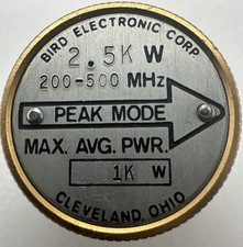 Bird 43 Thruline WattMeter Element 2.5KW 1KW 200-500 MHz Peak Mode