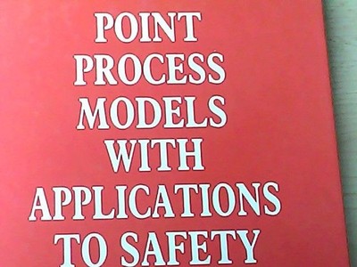 Point Process Models with Applications to Safety and Reliability Thompson, W.: