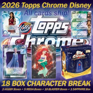 Zeus 2026 Topps CHROME DISNEY+SAPPHIRE (18 Box) Character Break #4