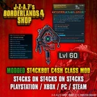 Borderlands 4✨ MODDED LEVEL 60 ST4CKBOT WHALE C4SH CLASS MOD BL4✅PC-PS-XBOX✨