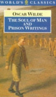 The Soul of Man and Prison Writings by Wilde, Oscar