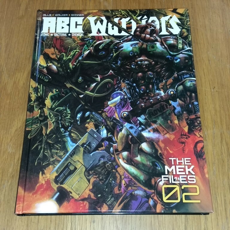 ABC WARRIORS MEK FILES #2 2000 AD MILLS WALKER SKINNER (HARDBACK)< 9781781082591