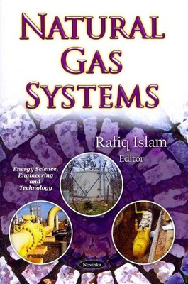 Natural Gas Systems, Paperback by Islam, Rafiq (EDT), Brand New, Free shippin...