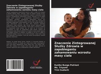 Znaczenie Zintegrowanej S¿U¿By Zdrowia W Zapobieganiu Zahamowaniu Wzrostu...