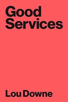 Good Services: How to Design Services that Work  vo... | Buch | Zustand sehr gut
