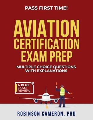 Aviation Certification Exam Prep by Robinson Cameron Paperback Book
