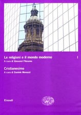 Le religioni e il mondo moderno (Volume I) - Giovanni Filoramo [2008]