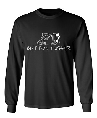 Button Pusher Sarcastic Humor Men's Long Sleeve Shirt