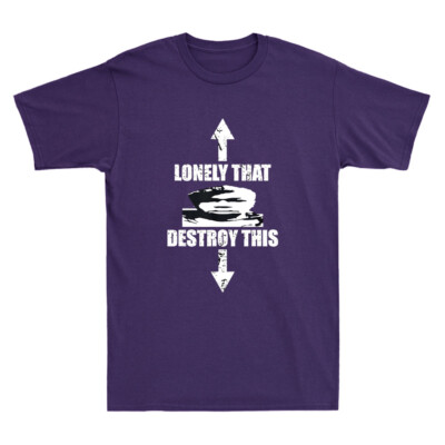 Lonely That Destroy This Funny Quote Joke Gift Retro Men's Short Sleeve T-Shirt
