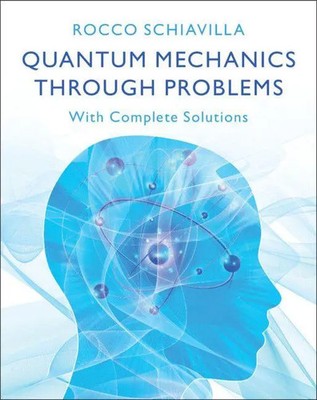 Quantum Mechanics through Problems Rocco Schiavilla Taschenbuch Englisch 2024
