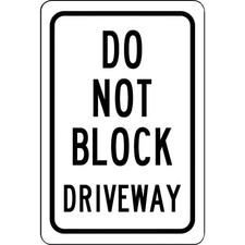 Do Not Block Driveway Sign Aluminum 8x12 Sign Funny Rectangle Outdoor