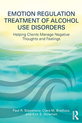 Emotion Regulation Treatment of Alcohol Use Disorders:  - Paperback NEW Stasiewi