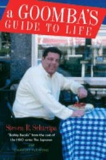 A Goomba's Guide to Life by Steve R Schirripa: Used
