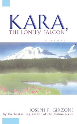 Joseph Girzone | Kara the Lonely Falcon | Taschenbuch | Englisch (1997)