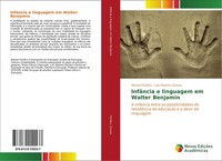Marsiel PacíFico (U. A.) | InfâNcia E Linguagem Em Walter Benjamin | Taschenbuch