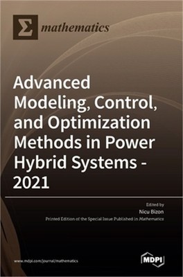 Advanced Modeling, Control, and Optimization Methods in Power Hybrid Systems - 2