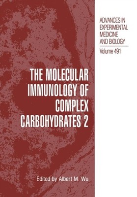 Wu - Molecular Immunology of Complex Carbohydrates 2 - New paperback o - X555z