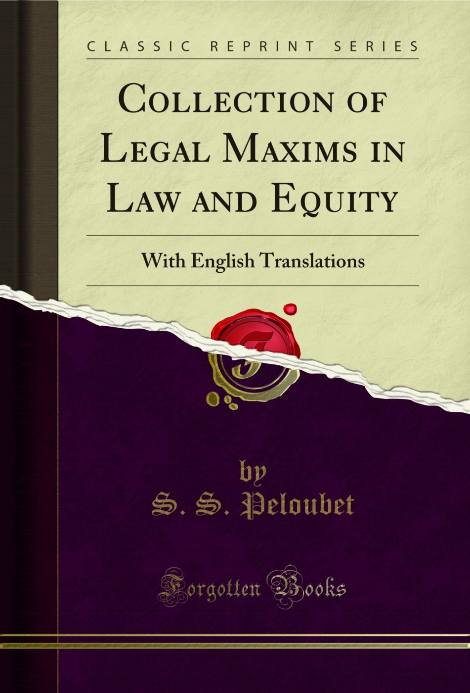 Collection of legal maxims in law and equity: with english translations
