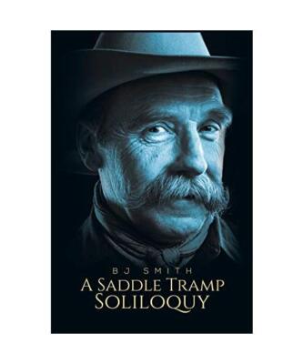 A Saddle Tramp Soliloquy, Bj Smith
