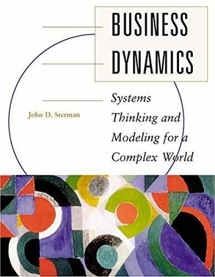 Business Dynamics: Systems Thinking and - Hardcover, by Sterman John - Very Good