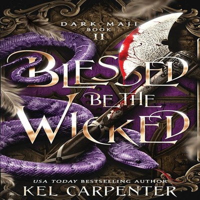 Blessed be the Wicked Kel Carpenter Paperback Kel Carpenter