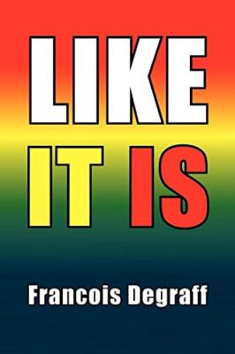 Like It Is                                                                     
