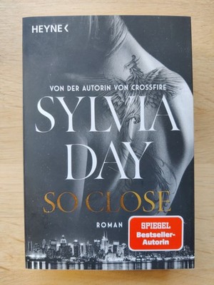 So close - Roman   Sylvia Day Blacklist 1 - Nach Crossfire die neue heiße Serie