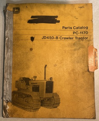 Vtg JOHN DEERE JD450-B CRAWLER TRACTOR Parts Catalog T38073 PC-1170 1970/1971