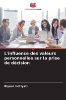 Riyani Indriyati | L'influence Des Valeurs Personnelles Sur La Prise De DéCision