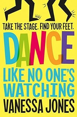 Dance Like No Ones Watching (SING, 2), Jones, Vanessa, Used; Very Good Book