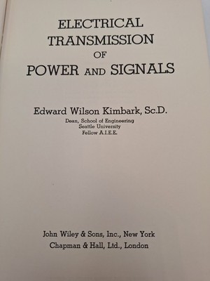 Electrical Transmission of Power and Signals ~ Edward W Kimbark ~ 1958 Hardcover
