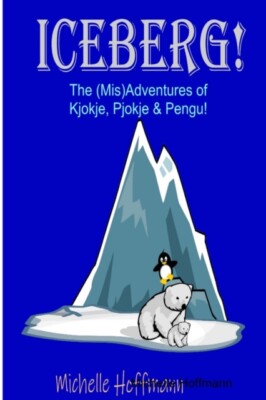 Hoffmann - Iceberg!  The MisAdventures of Kjokje Pjokje and Pengu  - X555z