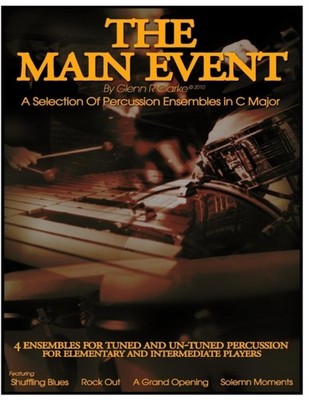 The Main Event  A selection Of Percussion Ensembles in C Major PAPERBACK