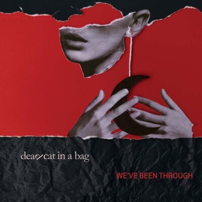 DEAD CAT IN A BAG - WE'VE BEEN THROUGH   CD NEU