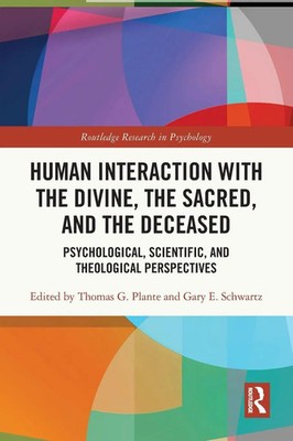 Human Interaction with the Divine, the Sacred, and the Deceased Plante (u. a.)