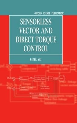 Sensorless Vector and Direct Torque Control by Peter Vas - 9780198564652
