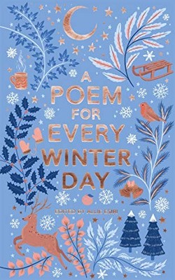 A Poem for Every Winter Day (A Poem for Every Day and Night of t