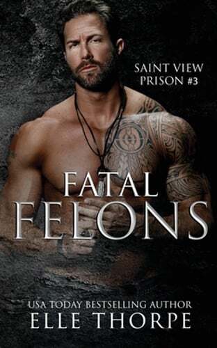 Fatal Felons by Elle Thorpe: New